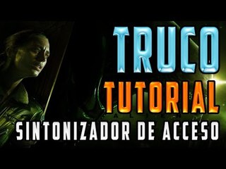 Alien: Isolation - Tutorial Como utilizar el Sintonizador de Acceso (Truco Facil)