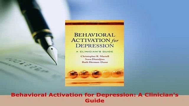 PDF Behavioral Activation for Depression A Clinicians Guide PDF Book Free