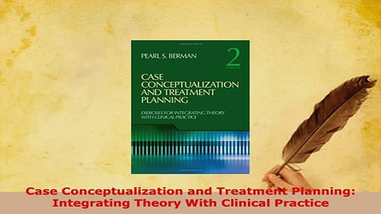 Download  Case Conceptualization and Treatment Planning Integrating Theory With Clinical Practice Free Books