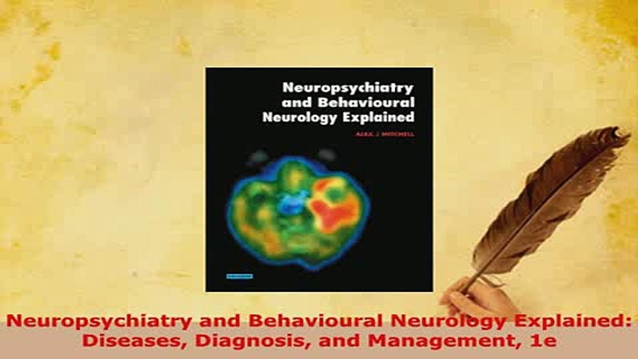 PDF  Neuropsychiatry and Behavioural Neurology Explained Diseases Diagnosis and Management 1e Read Online