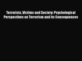 [PDF] Terrorists Victims and Society: Psychological Perspectives on Terrorism and its Consequences