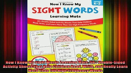READ FREE FULL EBOOK DOWNLOAD  Now I Know My Sight Words Learning Mats 50 DoubleSided Activity Sheets That Help Full EBook