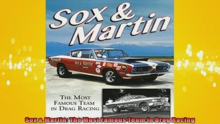 READ THE NEW BOOK   Sox  Martin The Most Famous Team in Drag Racing  FREE BOOOK ONLINE