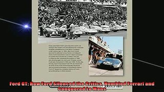 FAVORIT BOOK   Ford GT How Ford Silenced the Critics Humbled Ferrari and Conquered Le Mans  FREE BOOOK ONLINE