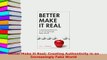 PDF  Better Make It Real Creating Authenticity in an Increasingly Fake World Download Full Ebook