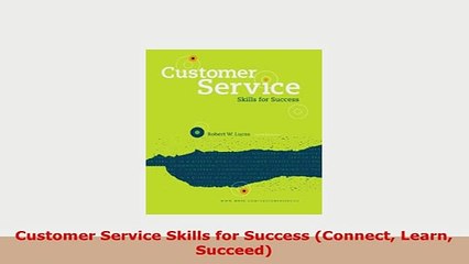 Download  Customer Service Skills for Success Connect Learn Succeed Download Online