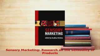 PDF  Sensory Marketing Research on the Sensuality of Products PDF Online