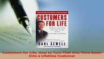 PDF  Customers for Life How to Turn That OneTime Buyer Into a Lifetime Customer Download Full Ebook