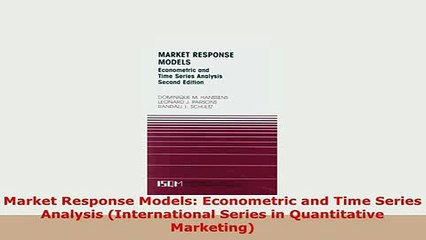 PDF  Market Response Models Econometric and Time Series Analysis International Series in Download Full Ebook