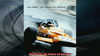 READ THE NEW BOOK   McLaren 50 Years of Racing  FREE BOOOK ONLINE