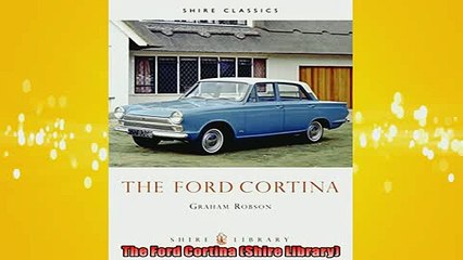FAVORIT BOOK   The Ford Cortina Shire Library  DOWNLOAD ONLINE
