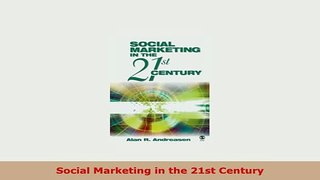 Download  Social Marketing in the 21st Century Download Online