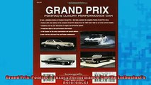 READ THE NEW BOOK   Grand Prix Pontiacs Luxury Performance Car An Enthusiasts Reference  FREE BOOOK ONLINE