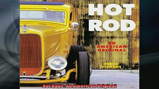 FAVORIT BOOK   Hot Rods An American Original READ ONLINE