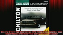 FAVORIT BOOK   General Motors FullSize Trucks 197079 Chiltons Total Car Care Repair Manual Chilton  FREE BOOOK ONLINE