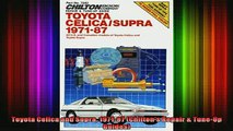 FAVORIT BOOK   Toyota Celica and Supra 197187 Chiltons Repair  TuneUp Guides  FREE BOOOK ONLINE
