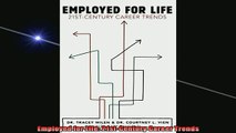 READ FREE FULL EBOOK DOWNLOAD  Employed for Life 21stCentury Career Trends Full EBook