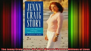 READ book  The Jenny Craig Story How One Woman Changes Millions of Lives  FREE BOOOK ONLINE