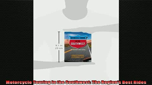 READ THE NEW BOOK Motorcycle Touring in the Southwest The Regions Best Rides FREE BOOOK ONLINE