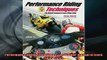 READ PDF DOWNLOAD   Performance Riding Techniques The MotoGP manual of track riding skills READ ONLINE