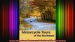 READ THE NEW BOOK   Great American Motorcycle Tours of the Northeast READ ONLINE