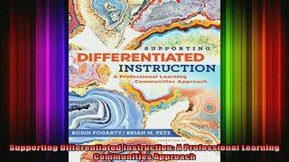 READ book  Supporting Differentiated Instruction A Professional Learning Communities Approach Full EBook
