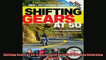 READ THE NEW BOOK   Shifting Gears at 50 A Motorcycle Guide for New and Returning Riders  FREE BOOOK ONLINE