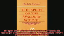 DOWNLOAD FREE Ebooks  The Spirit of the Waldorf School Lectures Surrounding the Founding of the First Waldorf Full EBook