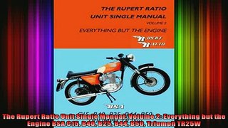 READ book  The Rupert Ratio Unit Single Manual Volume 2 Everything but the Engine BSA C15 B40 B25 READ ONLINE
