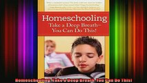 READ book  Homeschooling Take a Deep BreathYou Can Do This Full EBook