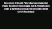 PDF Essentials Of Health Policy And Law (Essential Public Health) by Teitelbaum Joel B. Published