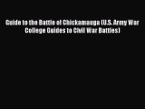 Read Guide to the Battle of Chickamauga (U.S. Army War College Guides to Civil War Battles)