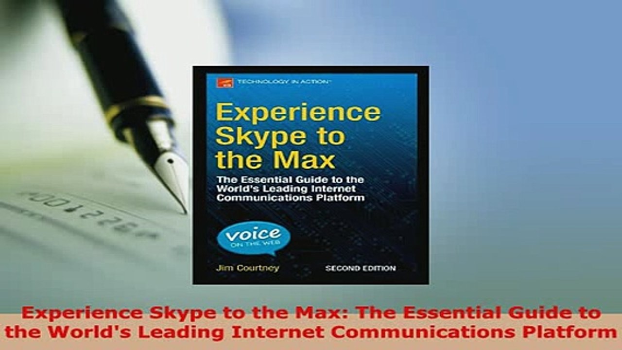 Download  Experience Skype to the Max The Essential Guide to the Worlds Leading Internet Free Books