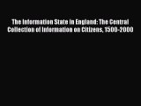 Book The Information State in England: The Central Collection of Information on Citizens 1500-2000