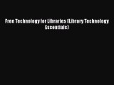 Ebook Free Technology for Libraries (Library Technology Essentials) Read Full Ebook