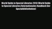 Ebook World Guide to Special Libraries 2013 (World Guide to Special Libraries/Internationales