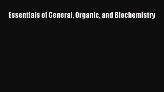 [Read Book] Essentials of General Organic and Biochemistry  EBook