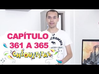 Chiquititas - Capítulo (361 - 362 - 363 - 364 - 365) - (01 - 02 - 03 - 04 - 05) /12/14 - Completo