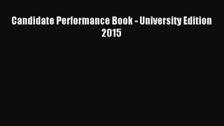 Read Candidate Performance Book - University Edition 2015 Ebook Free