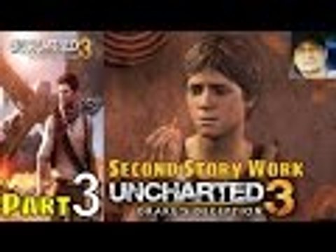 Uncharted 3 Drakes Deception part 3 Gameplay Walkthrough PS4 Single Player Live Commentary