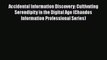 Ebook Accidental Information Discovery: Cultivating Serendipity in the Digital Age (Chandos