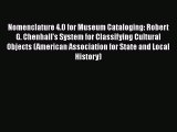 Ebook Nomenclature 4.0 for Museum Cataloging: Robert G. Chenhall's System for Classifying Cultural
