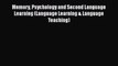 Ebook Memory Psychology and Second Language Learning (Language Learning & Language Teaching)