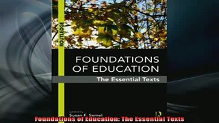 Free Full PDF Downlaod  Foundations of Education The Essential Texts Full EBook