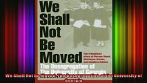 Free Full PDF Downlaod  We Shall Not Be Moved The Desegregation of the University of Georgia Full Ebook Online Free