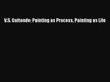 [Read PDF] V.S. Gaitonde: Painting as Process Painting as Life Ebook Free