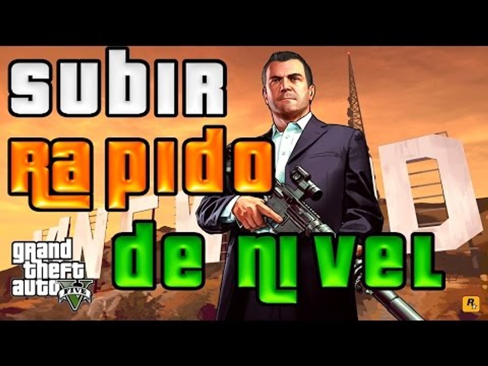 Truco GTA 5 ONLINE Truco para subir rapidamente de nivel y conseguir