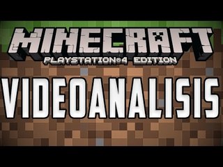 MINECRAFT [PS4 EDITION] - VIDEOANALISIS