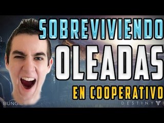 Destiny [PS4 Gameplay Modo Historia en Cooperativo] - Sobreviviendo Oleadas