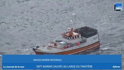 JOURNAL DE LA MER | des marins sauvés au large du Finistère